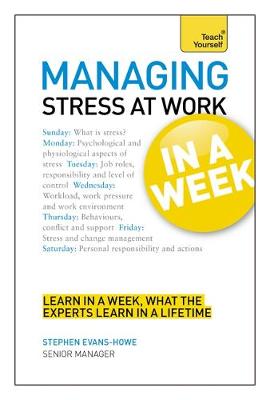 Managing Stress at Work in a Week (Paperback)
