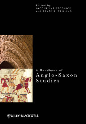 A Handbook of Anglo-Saxon Studies - Critical Theory Handbooks (Hardback)