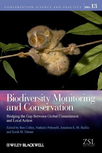 Biodiversity Monitoring and Conservation: Bridging the Gap Between Global Commitment and Local Action - Conservation Science and Practice (Paperback)