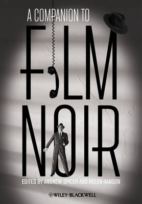 A Companion to Film Noir (Hardback)
