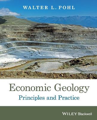 Economic Geology: Principles and Practice (Paperback)