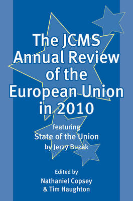 The JCMS Annual Review of the European Union in 2010 - Journal of Common Market Studies (Paperback)