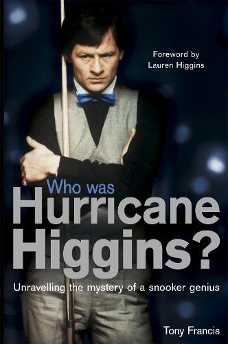 Who Was Hurricane Higgins?: The man, the myth, the real story (Paperback)