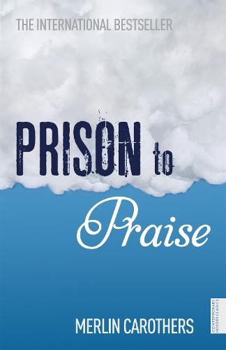 Prison to Praise (Paperback)
