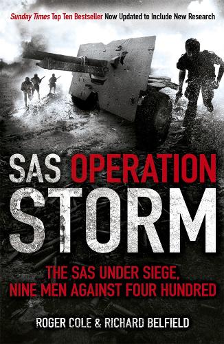 SAS Operation Storm: Nine men against four hundred (Paperback)
