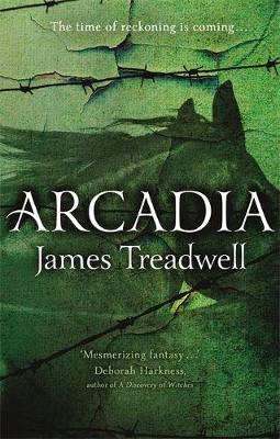 Arcadia: Advent Trilogy 3 (Hardback)