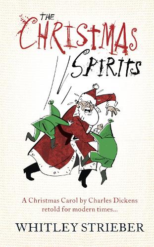 The Christmas Spirits: A twist on a Christmas Carol (Hardback)