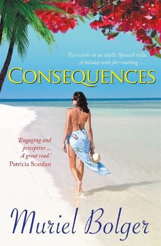 Consequences: Will what happens on holiday ... stay on holiday? (Paperback)