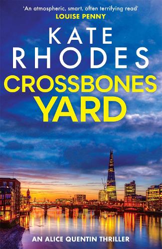 Crossbones Yard: Alice Quentin 1 - Alice Quentin (Paperback)