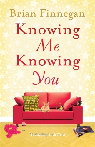 Knowing Me, Knowing You: A funny, touching rom com to everyone's favourite soundtrack (Paperback)