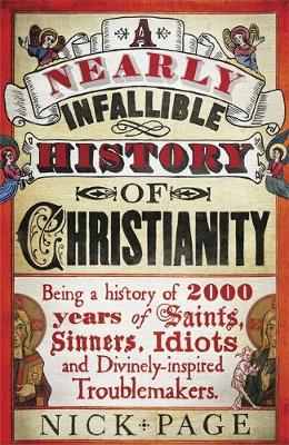 A Nearly Infallible History of Christianity (Hardback)
