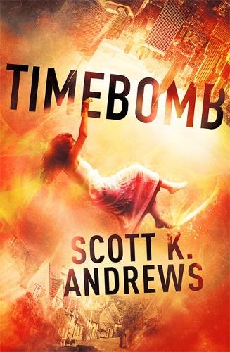 TimeBomb: The TimeBomb Trilogy 1 - TimeBomb Trilogy (Paperback)