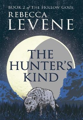 The Hunter's Kind: Book 2 of The Hollow Gods - The Hollow Gods (Paperback)