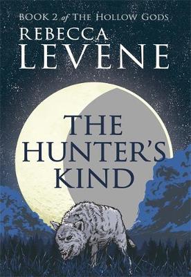 The Hunter's Kind: Book 2 of The Hollow Gods - The Hollow Gods (Paperback)