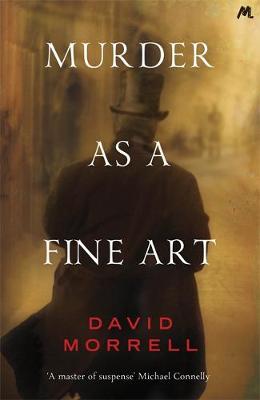 Murder as a Fine Art: Thomas and Emily De Quincey 1 - Victorian De Quincey mysteries (Paperback)