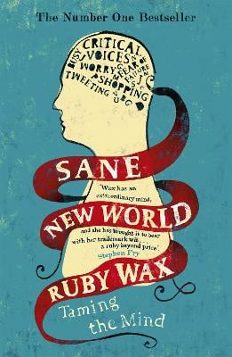 Sane New World: Taming the Mind (Paperback)