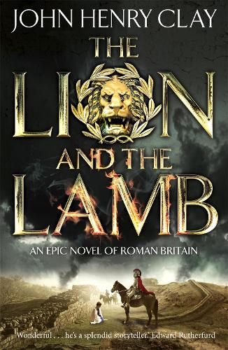 The Lion and the Lamb by John Henry Clay | Waterstones