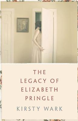 The Legacy of Elizabeth Pringle (Hardback)