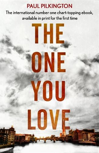 The One You Love: Emma Holden Suspense Mystery Trilogy: Book One - Emma Holden Trilogy (Paperback)