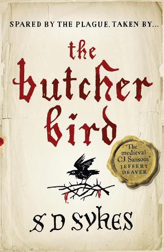 The Butcher Bird: Oswald de Lacy Book 2 - The Oswald de Lacy Medieval Murders (Paperback)