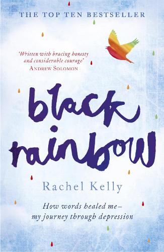 Cover of Black Rainbow: How Words Healed Me, My Journey Through Depression