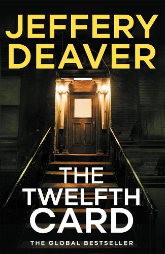 The Twelfth Card: Lincoln Rhyme Book 6 - Lincoln Rhyme Thrillers (Paperback)