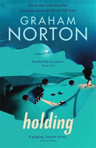 Holding By Graham Norton Waterstones