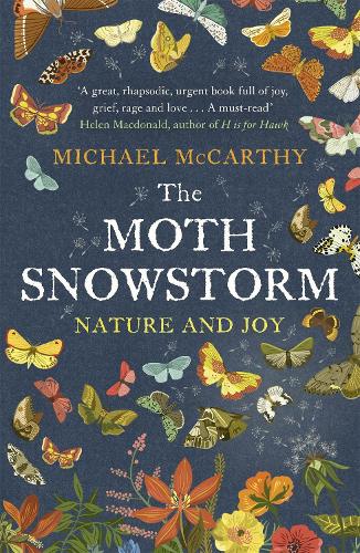 The Moth Snowstorm: Nature and Joy (Paperback)