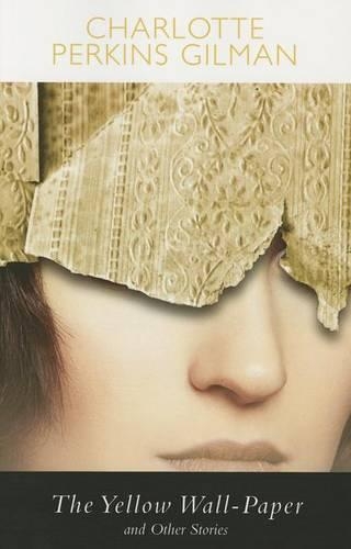 The Yellow Wall-Paper (Paperback)
