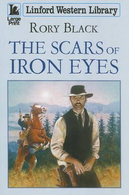 The Scars Of Iron Eyes (Paperback)