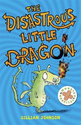 Monster Hospital: The Disastrous Little Dragon: Book 2 - Monster Hospital (Paperback)