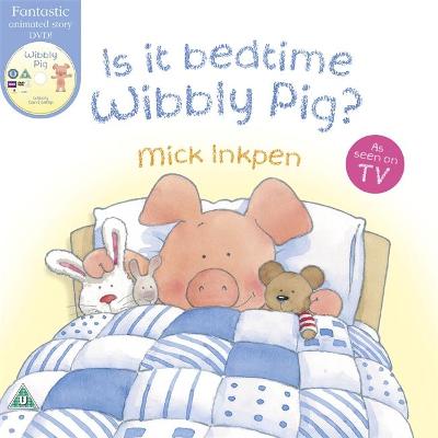 Wibbly Pig: Is It Bedtime Wibbly Pig? Book and DVD - Mick Inkpen