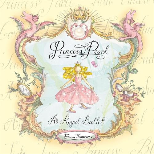 Princess Pearl: A Royal Ballet - Princess Pearl (Hardback)