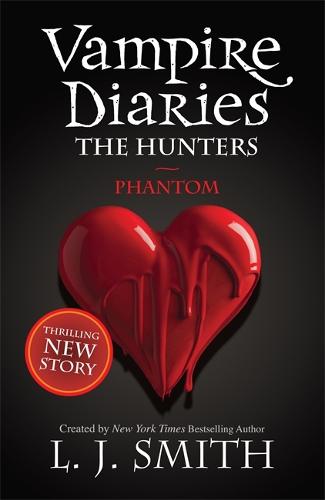 The Vampire Diaries: Phantom by L.J. Smith | Waterstones