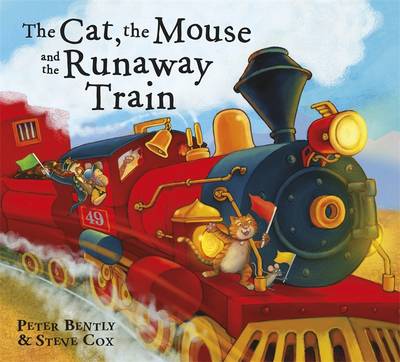 The Cat and the Mouse and the Runaway Train (Hardback)