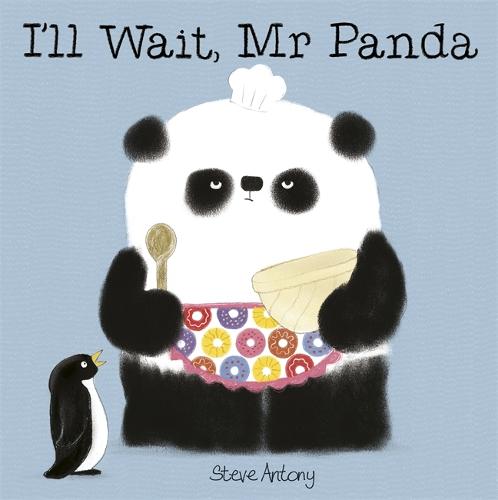 I'll Wait, Mr Panda Board Book - Mr Panda (Hardback)