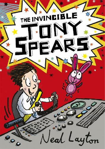 Tony Spears: The Invincible Tony Spears: Book 1 - Tony Spears (Paperback)