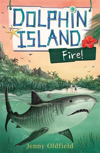 Cover Dolphin Island: Fire!: Book 4 - Dolphin Island