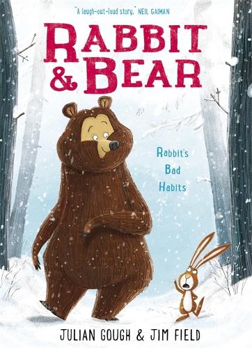 Rabbit and Bear: Rabbit's Bad Habits: Book 1 - Rabbit and Bear (Hardback)