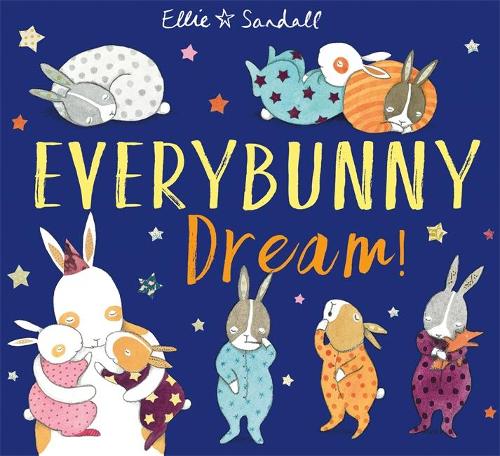 Everybunny Dream (Hardback)