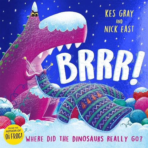Brrr!: A brrrilliantly funny story about dinosaurs, knitting and space (Paperback)
