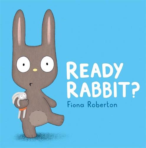Ready, Rabbit? (Hardback)