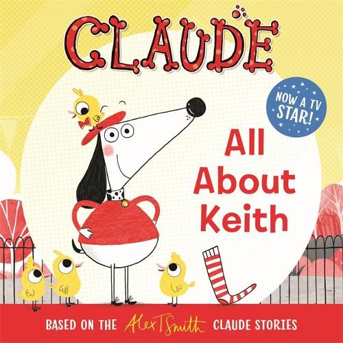 Claude TV Tie-ins: All About Keith - Claude TV Tie-ins (Paperback)