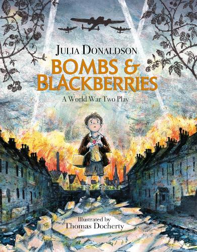 Bombs and Blackberries: A World War Two Play (Paperback)