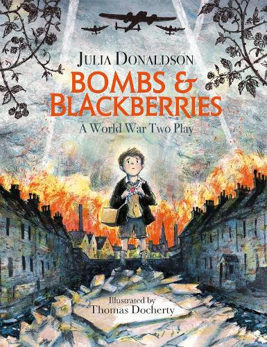 Bombs and Blackberries: A World War Two Play (Paperback)