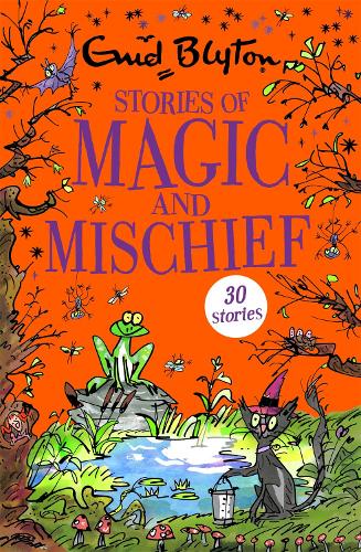Stories of Magic and Mischief: Contains 30 classic tales - Bumper Short Story Collections (Paperback)