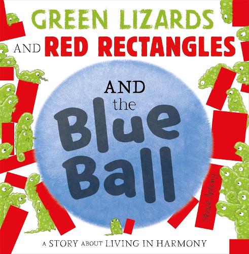Green Lizards and Red Rectangles and the Blue Ball (Paperback)
