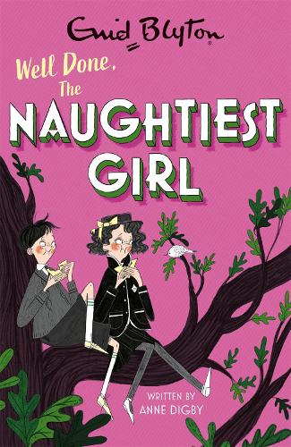 The Naughtiest Girl: Well Done, The Naughtiest Girl: Book 8 - The Naughtiest Girl (Paperback)