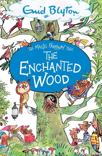 The Magic Faraway Tree: The Enchanted Wood: Book 1 - The Magic Faraway Tree (Paperback)