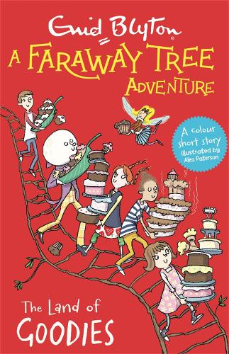 A Faraway Tree Adventure: The Land of Goodies: Colour Short Stories - A Faraway Tree Adventure (Paperback)